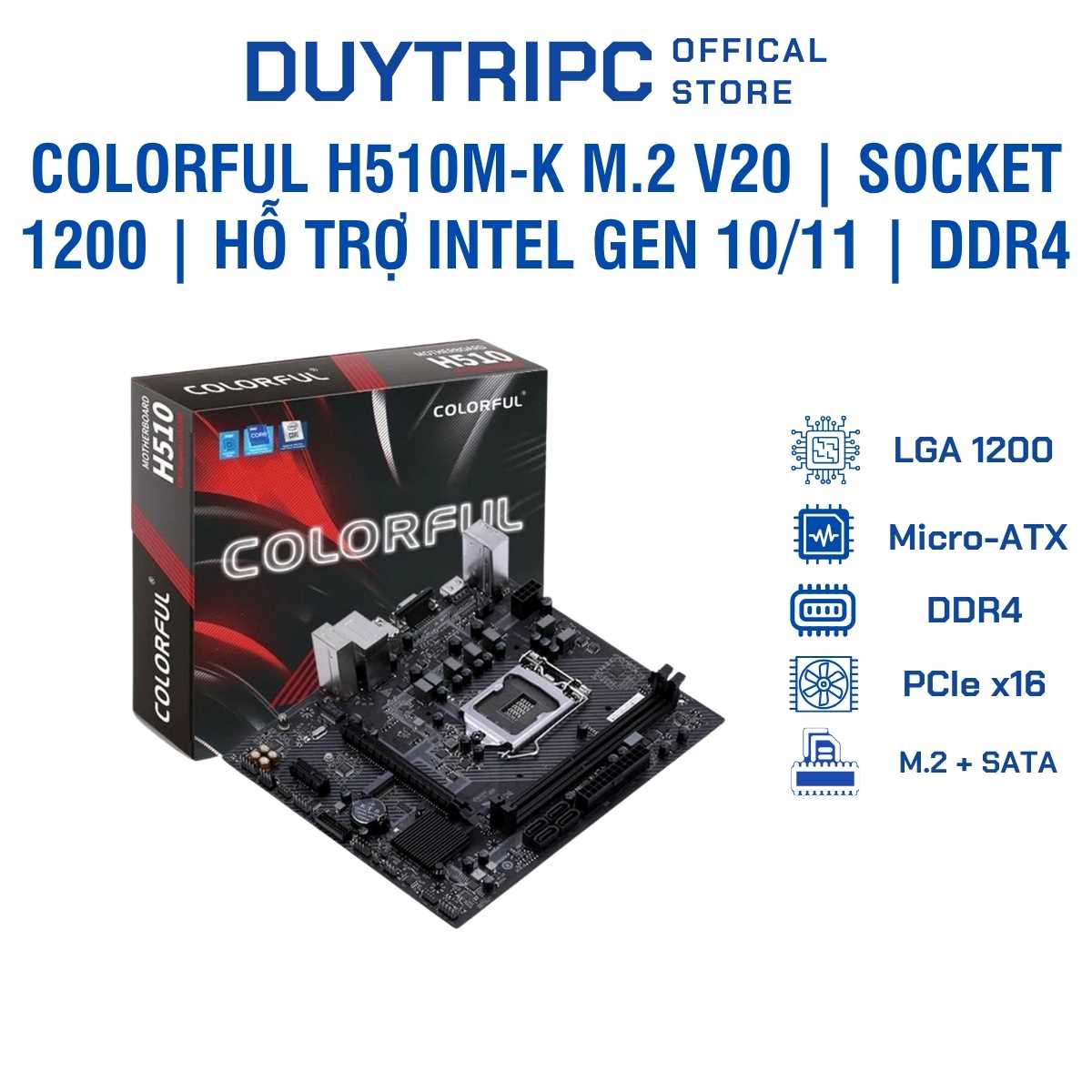 Mainboard Colorful H510M-K M.2 V20 | Socket 1200 | Hỗ Trợ Intel Gen 10/11 | DDR4 | Micro-ATX Giá Tốt